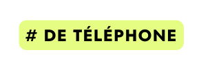 de téléphone